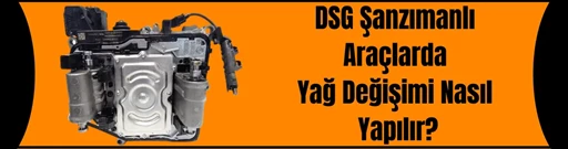 How to Change Oil in Vehicles with DSG Transmission? How to Change Oil in Vehicles with DSG Transmission?